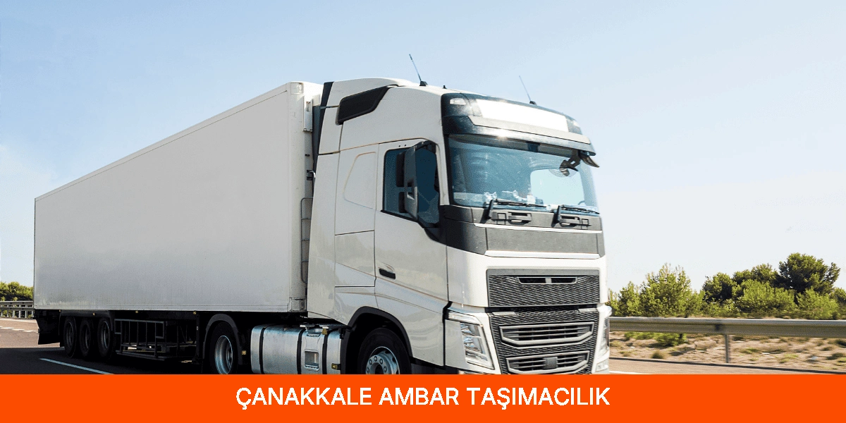 Çanakkale Ambar Taşımacılık