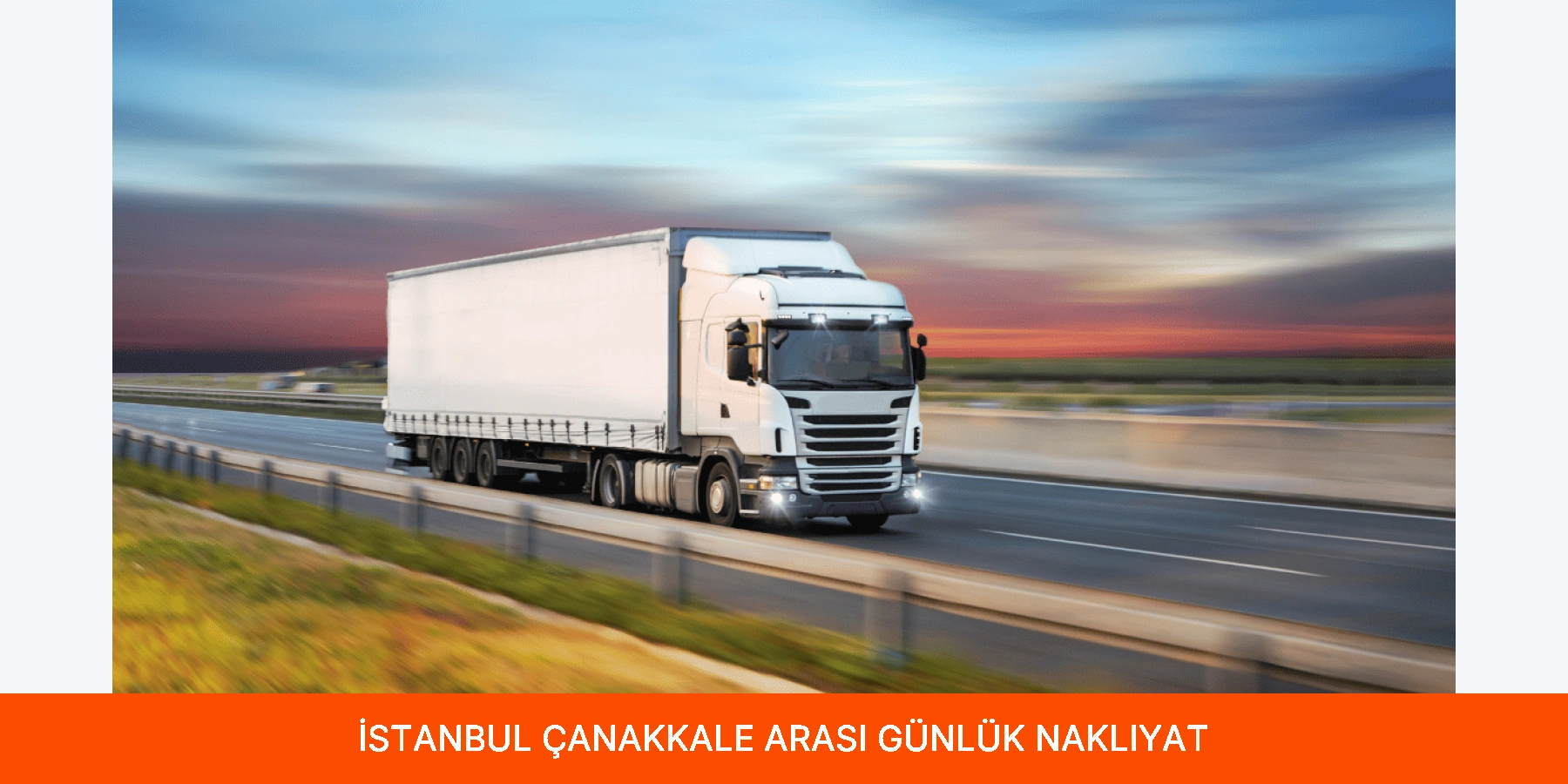 İstanbul Çanakkale Arası Günlük Nakliyat