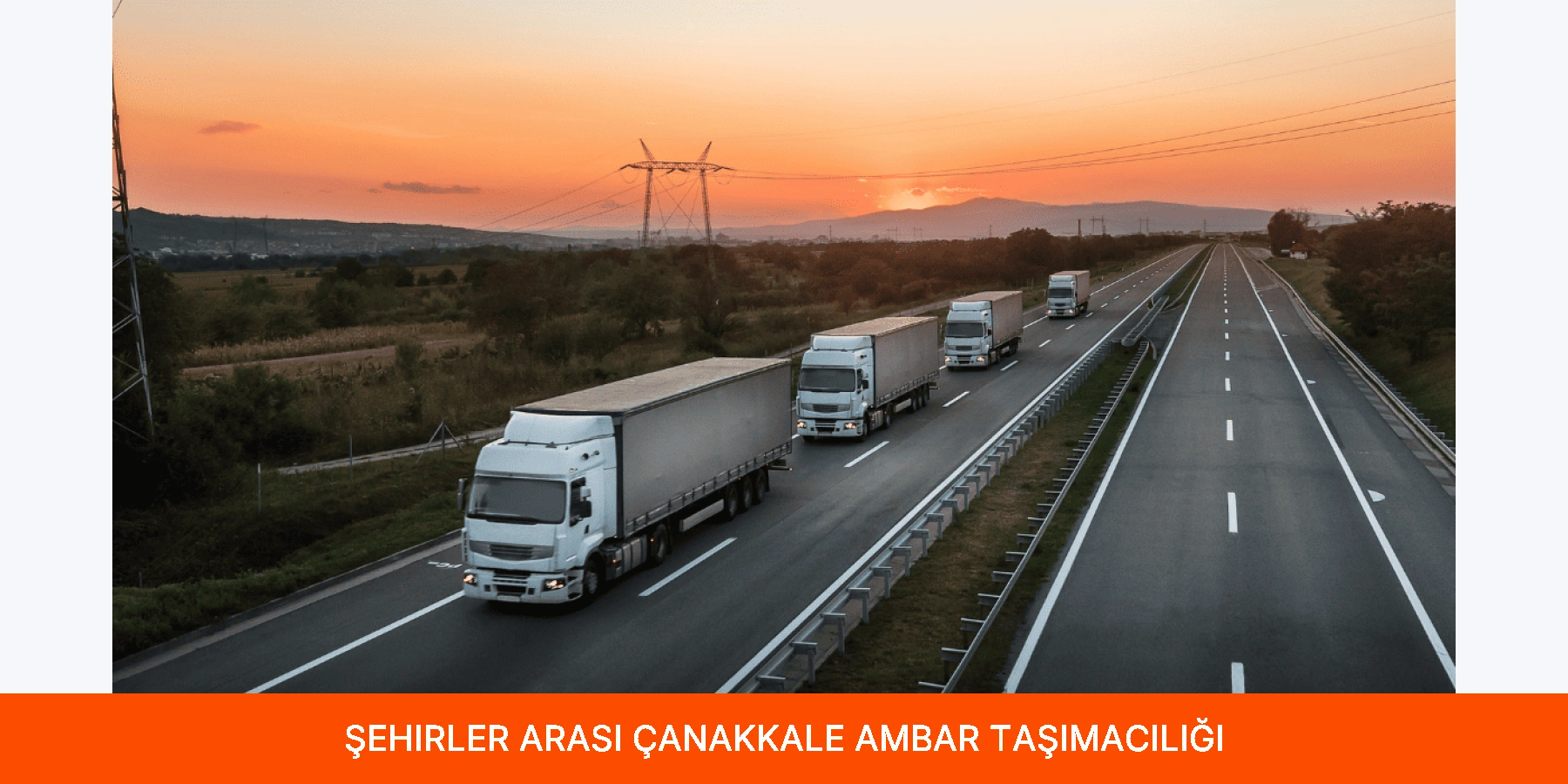 Şehirler Arası Çanakkale Ambar Taşımacılığı